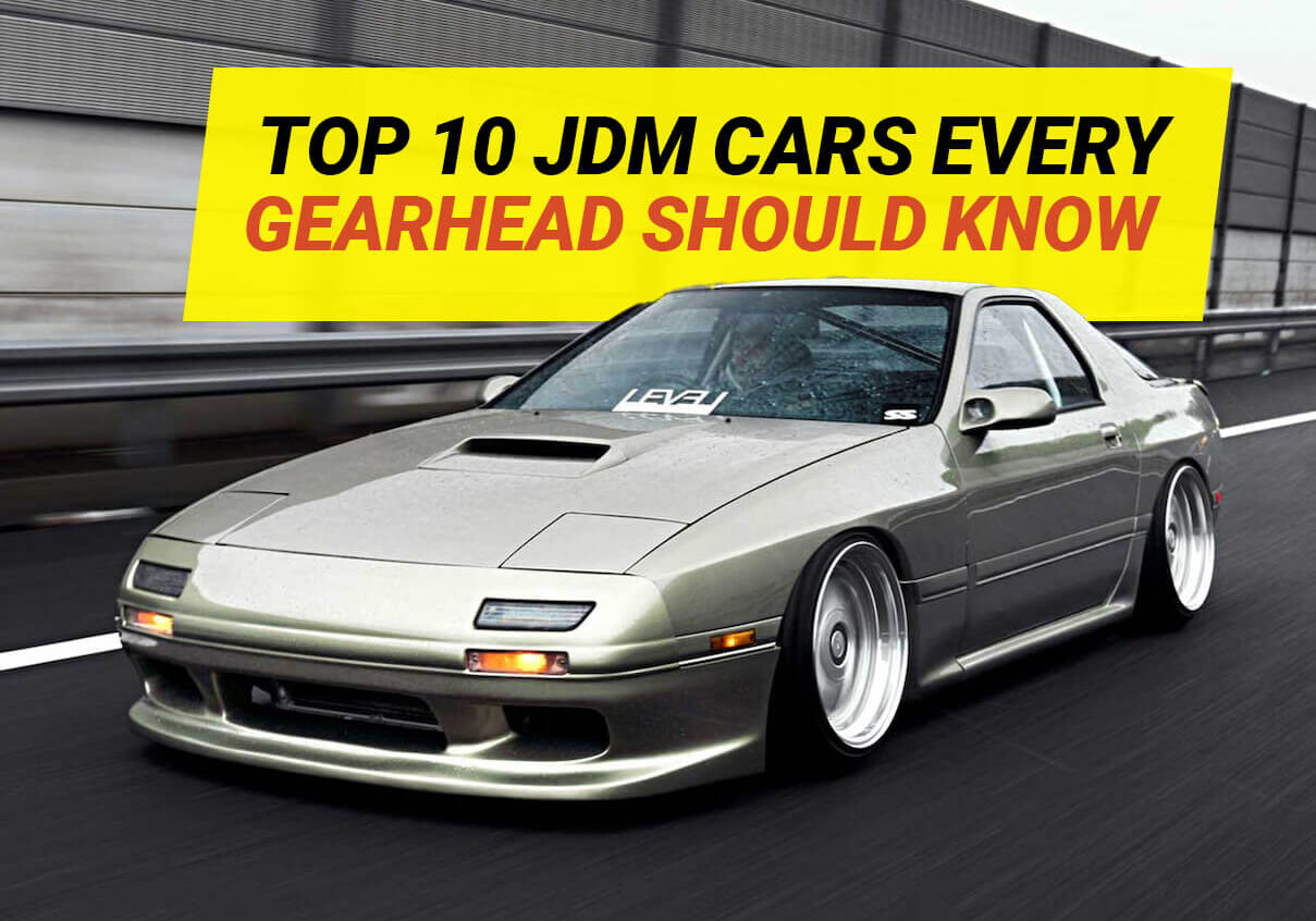 Top 10 JDM Cars